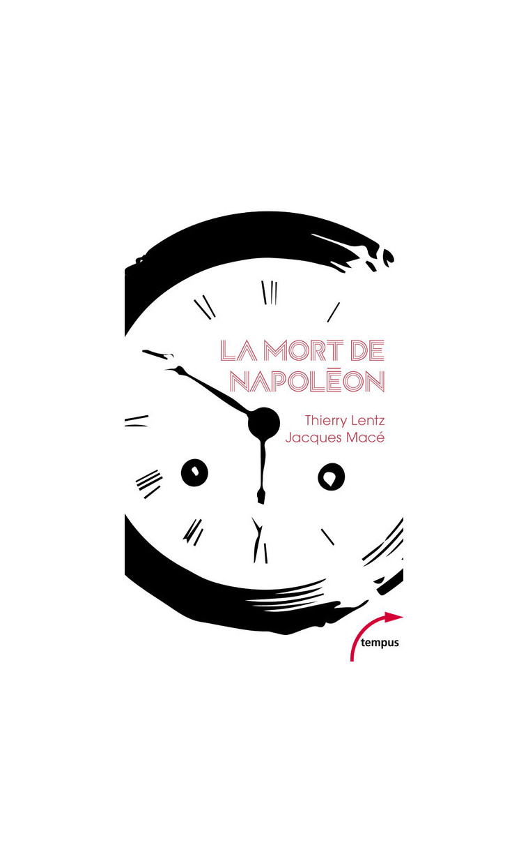 La mort de Napoléon - JACQUES MACÉ - TEMPUS PERRIN