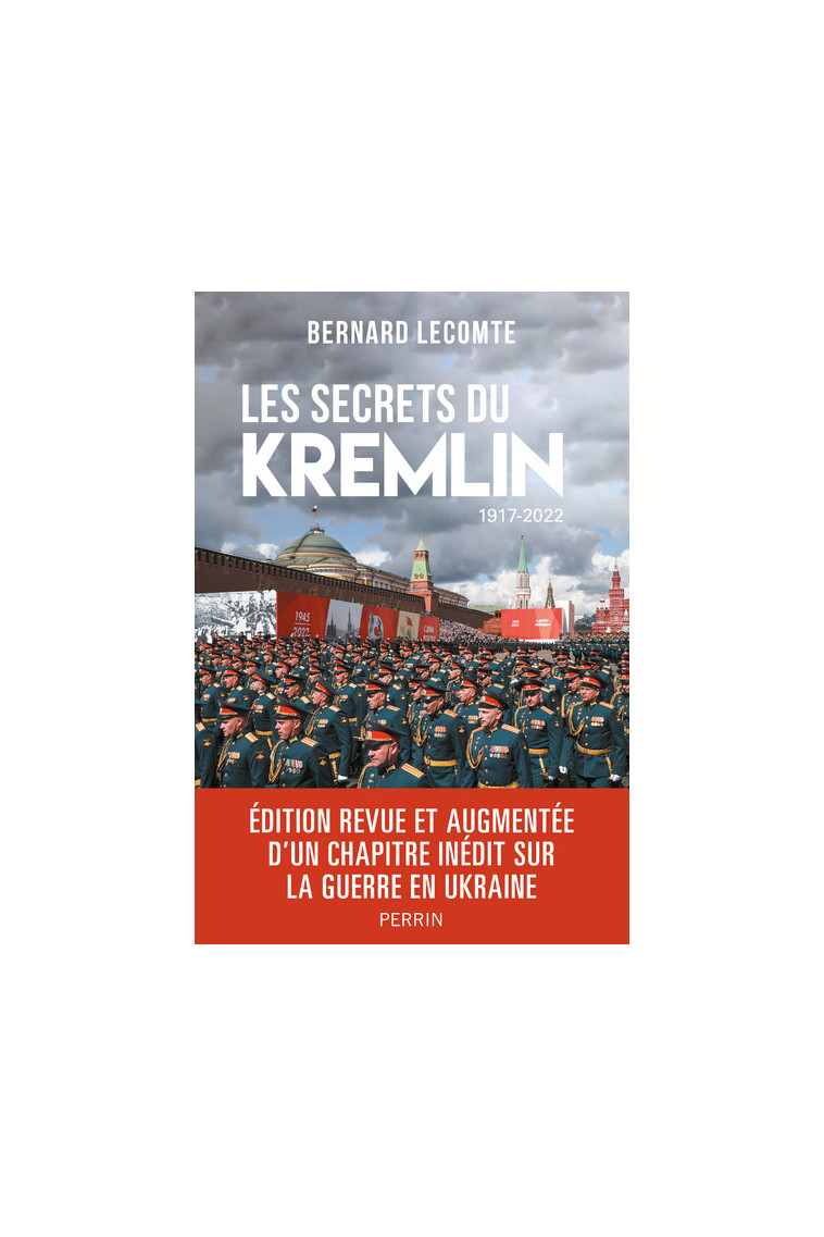 Les secrets du Kremlin : 1917-2022 - Bernard Lecomte - PERRIN