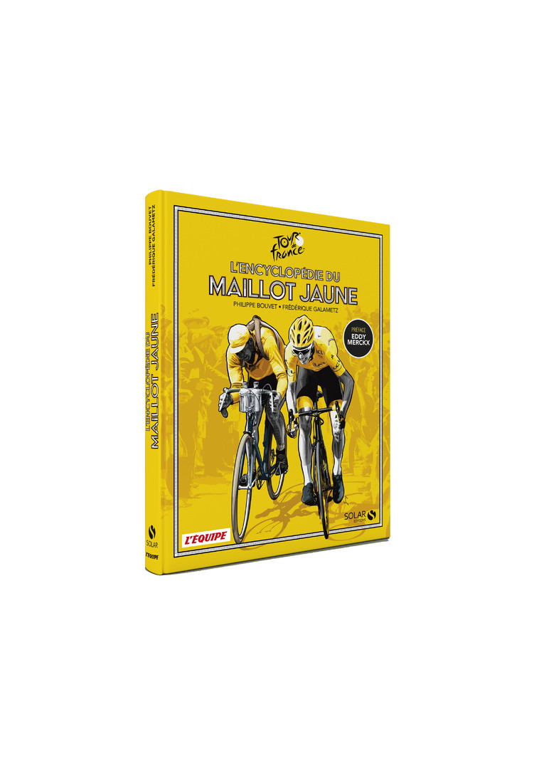 L'encyclopédie du Maillot Jaune - Philippe Bouvet - SOLAR