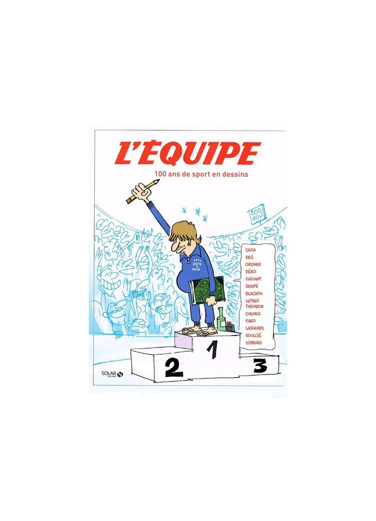 100 ans de sport en dessins -  L'équipe - SOLAR