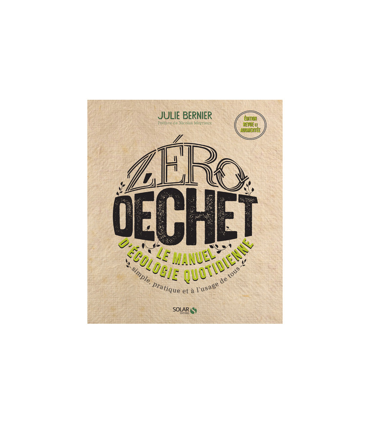 Zéro déchet - Le manuel d'écologie quotidienne NE - Julie Bernier - SOLAR