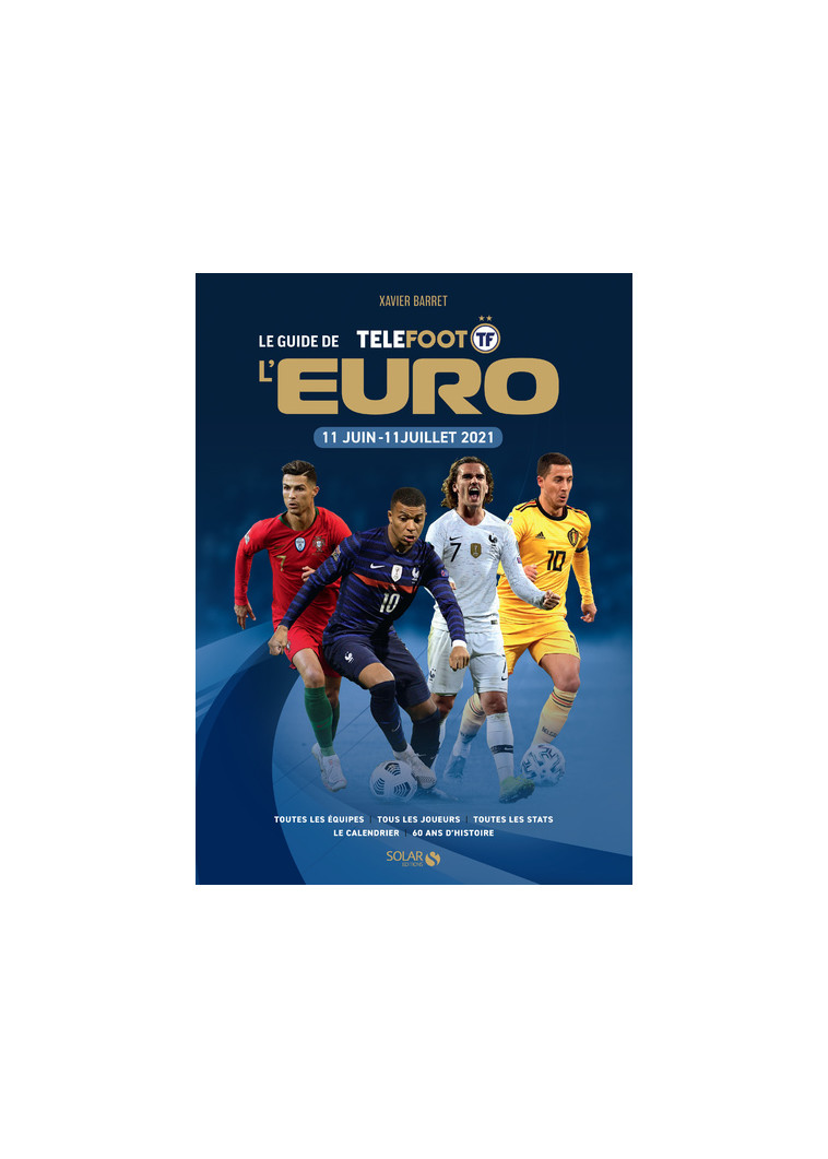 Le guide de l'Euro 2021 - Xavier Barret - SOLAR