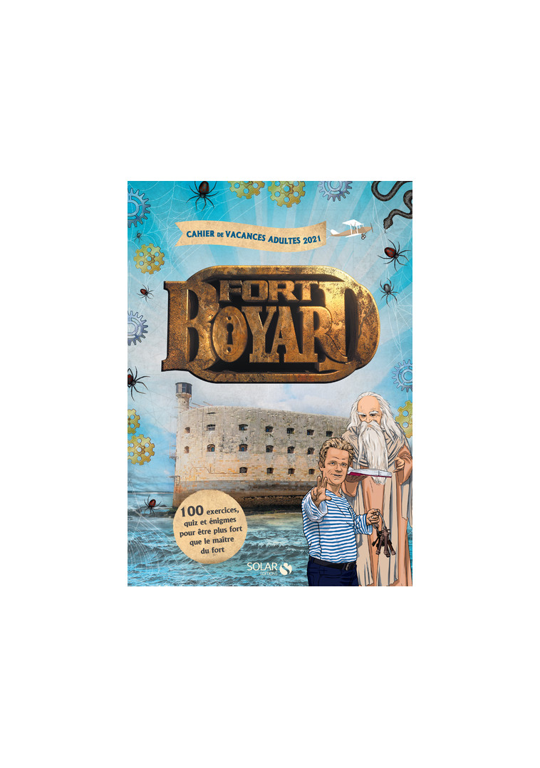 Cahier de vacances adultes Fort Boyard 2021 - Eric Mathivet - SOLAR