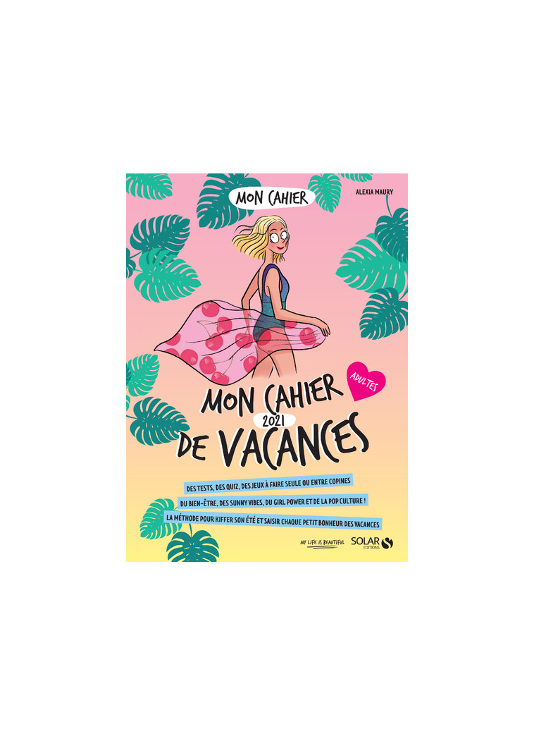 Mon cahier de vacances 2021 adultes - Alexia Maury - SOLAR