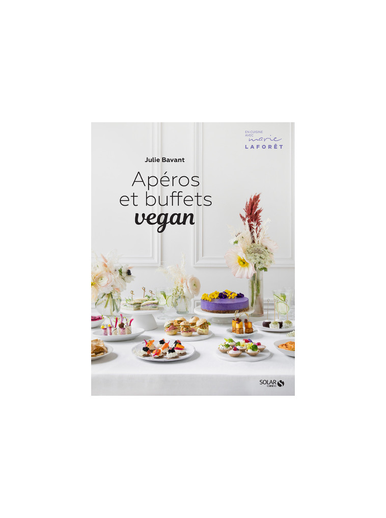 Apéros et buffets vegan - Julie Bavant - SOLAR