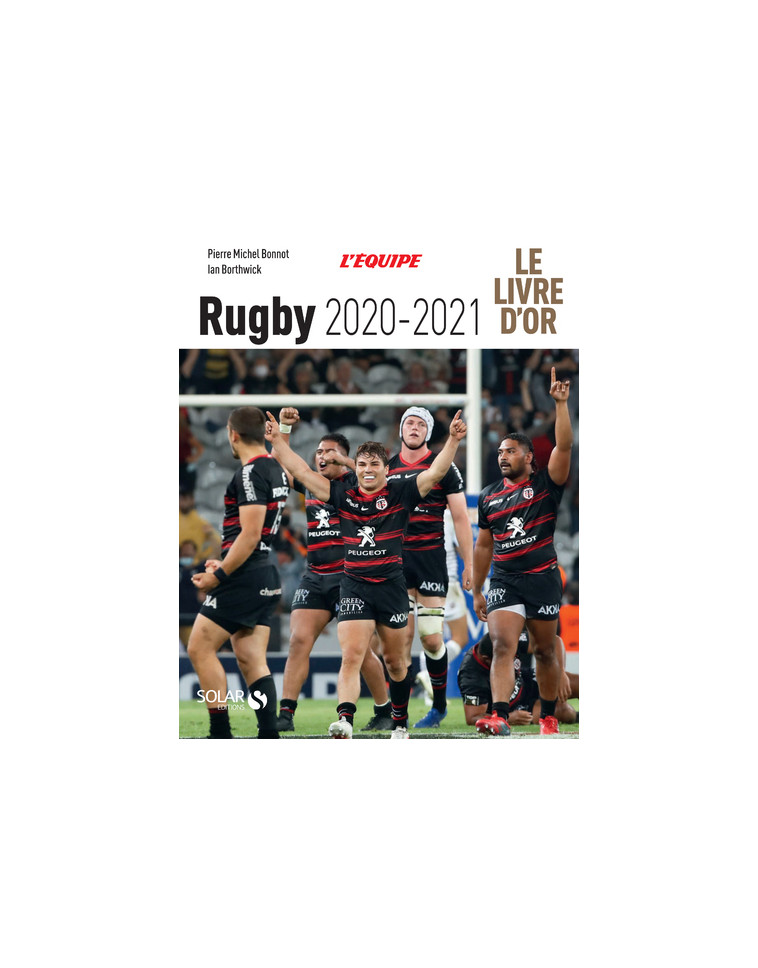 Livre d'or du rugby 2020-2021 - Pierre Michel Bonnot - SOLAR