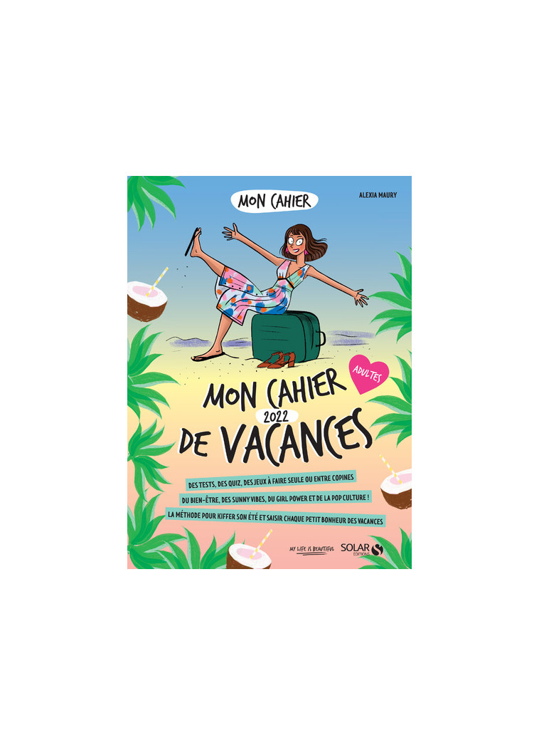 Mon cahier de vacances 2022 - Alexia Maury - SOLAR