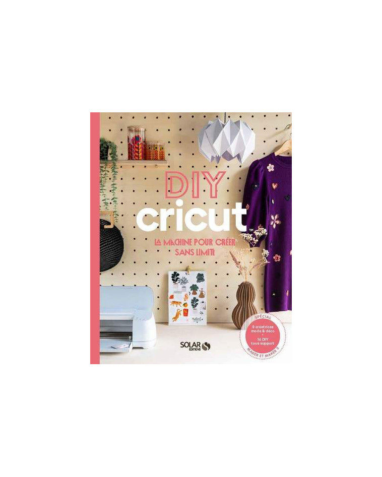 DIY avec Cricut -  Influences créatives - SOLAR