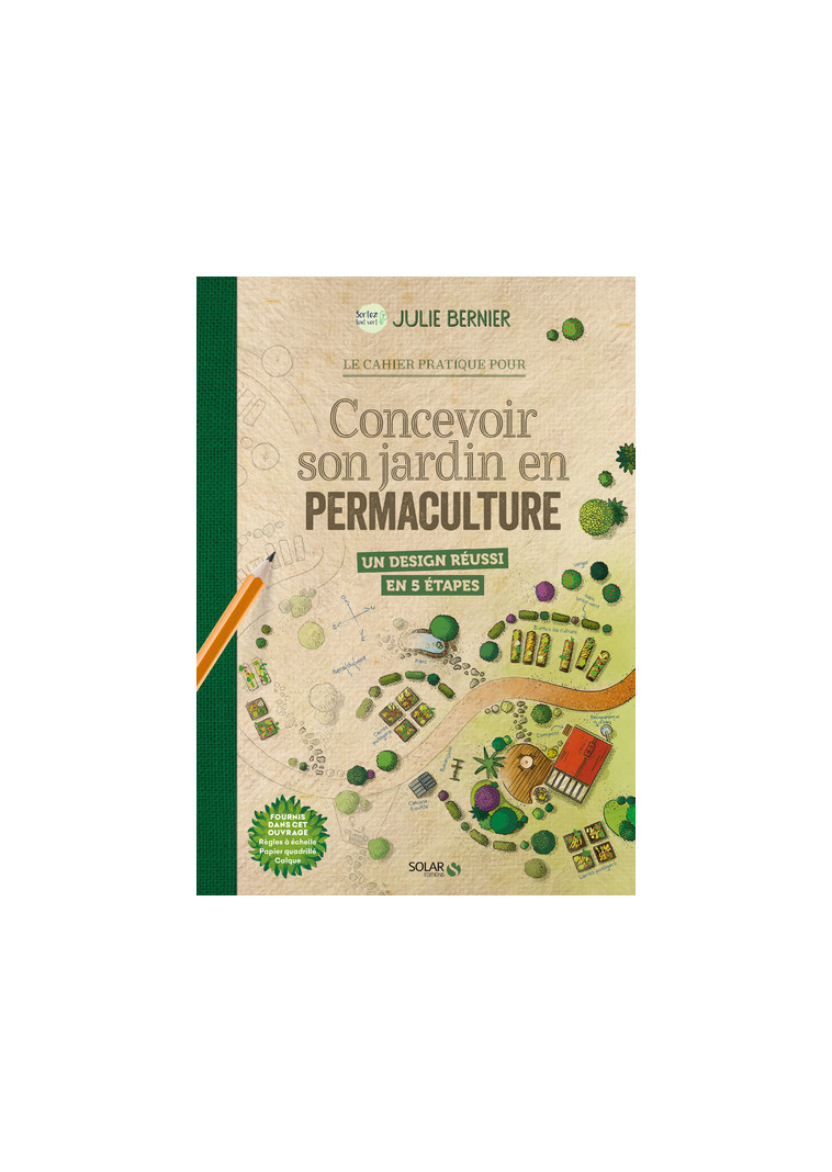 Concevoir son jardin en permaculture - Julie Bernier - SOLAR