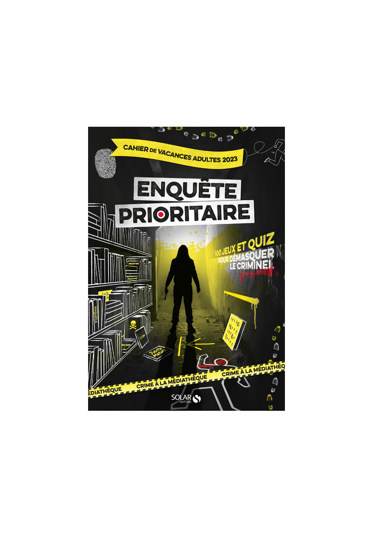 Cahier de vacances adultes 2023 - Enquête prioritaire - Oriane Krief - SOLAR