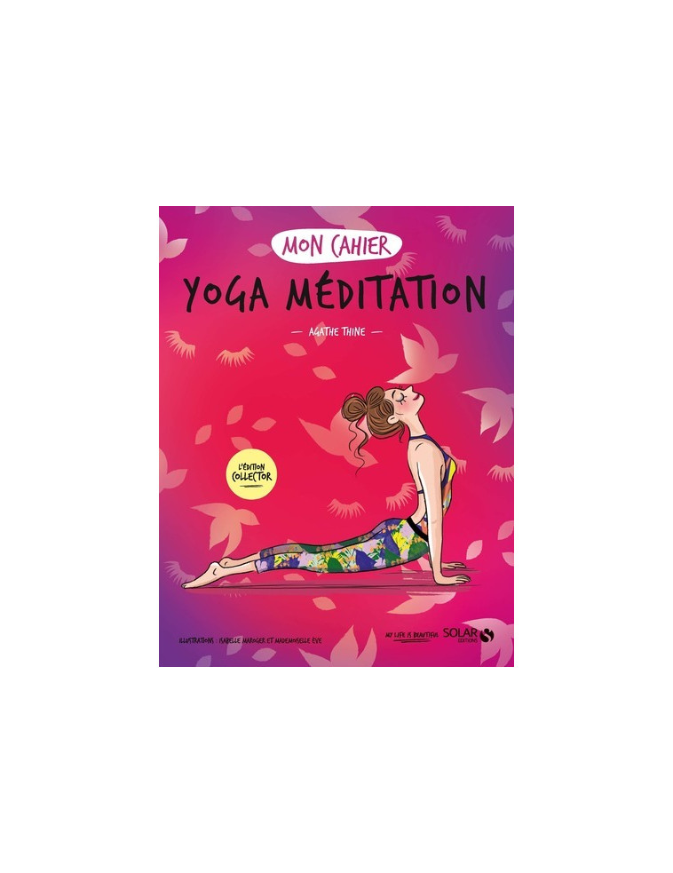 Mon cahier Yoga méditation - Collector - Agathe Thine - SOLAR