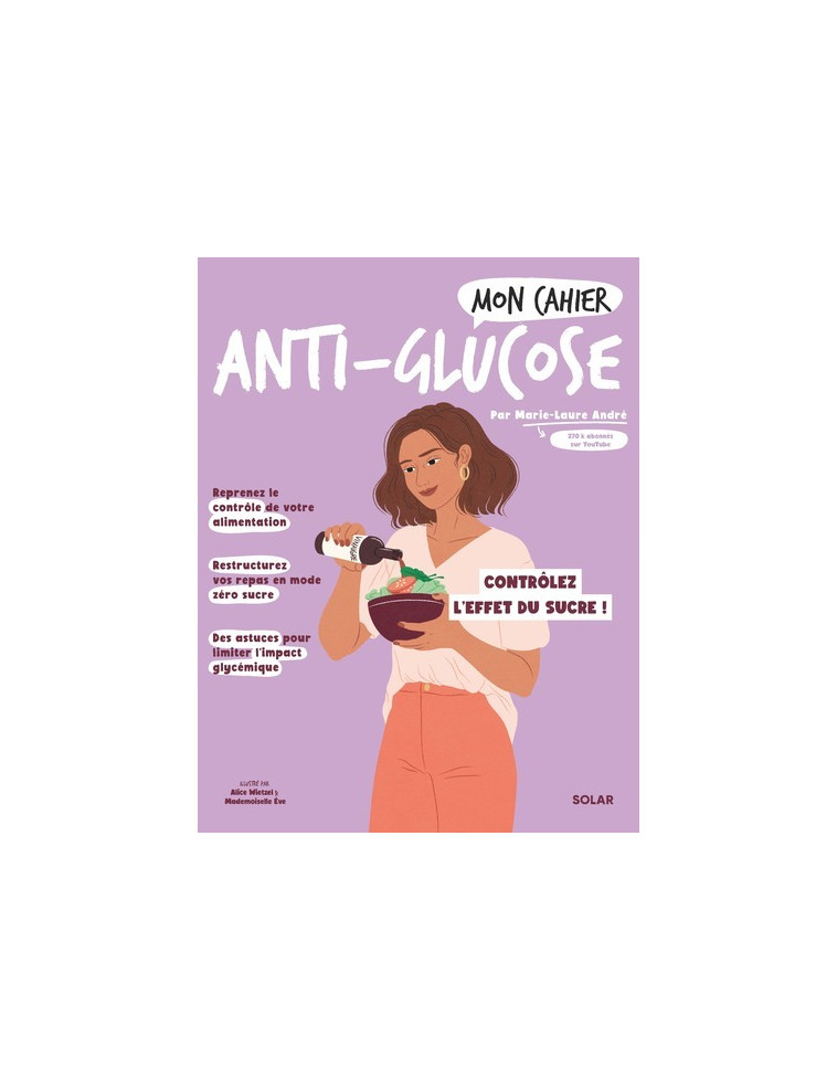 Mon cahier Antiglucose - Marie-Laure André - SOLAR