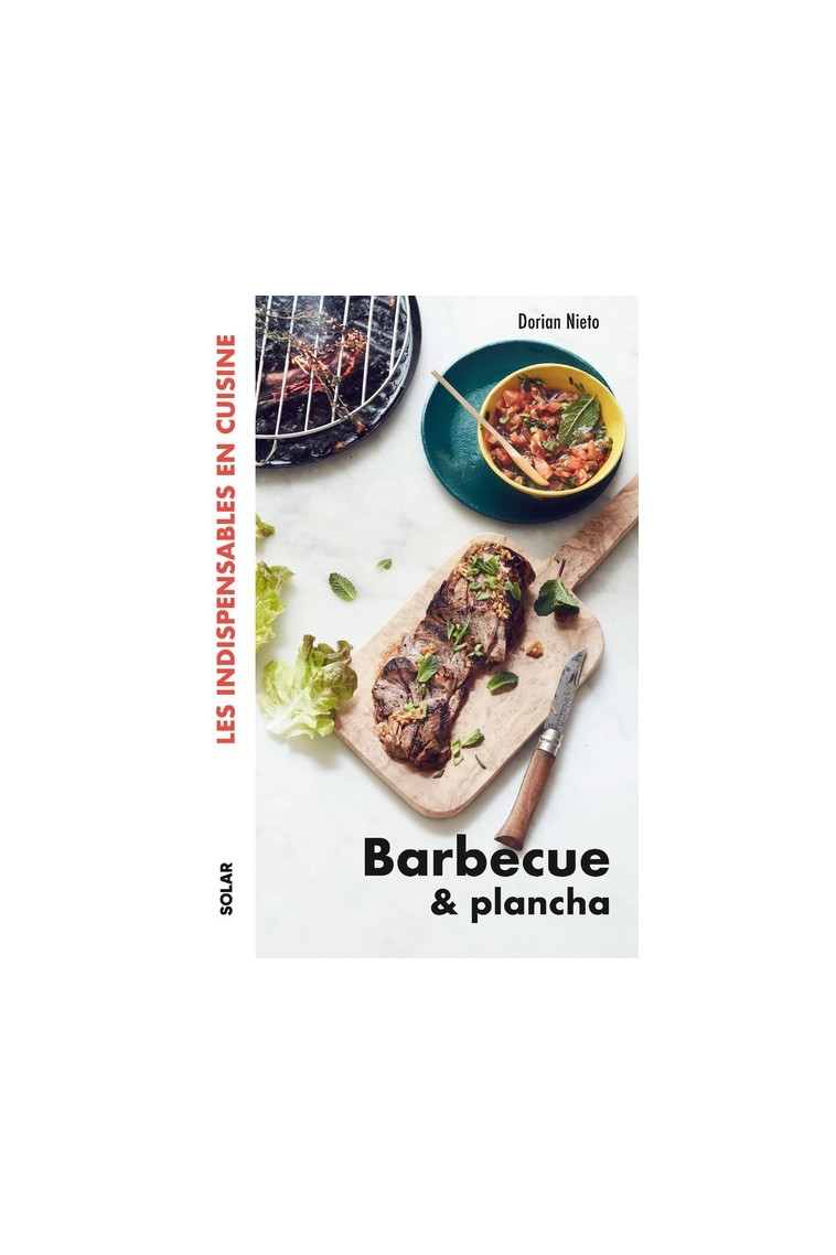 Barbecue et plancha - Les Indispensables en cuisine - Dorian Nieto - SOLAR