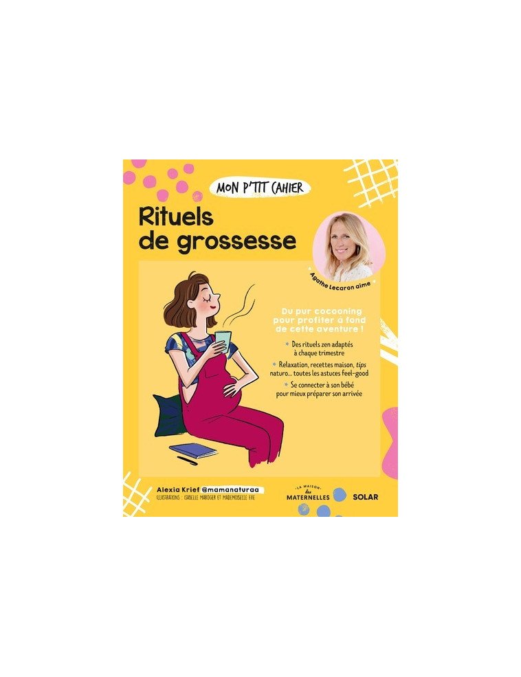 Mon p'tit cahier Rituels de grossesse - Alexia Krief - SOLAR