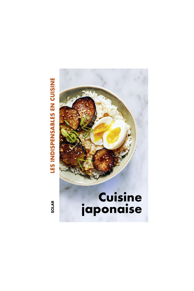 Cuisine japonaise - Les indispensables en cuisine -  Collectif - SOLAR