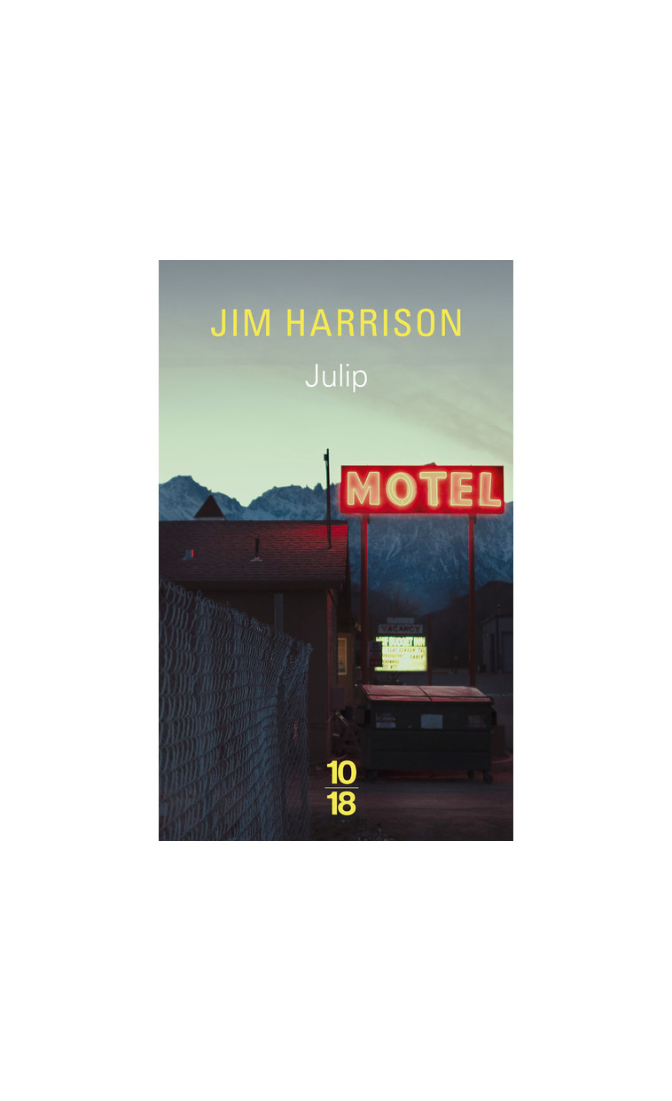 Julip - Jim Harrison - 10 X 18