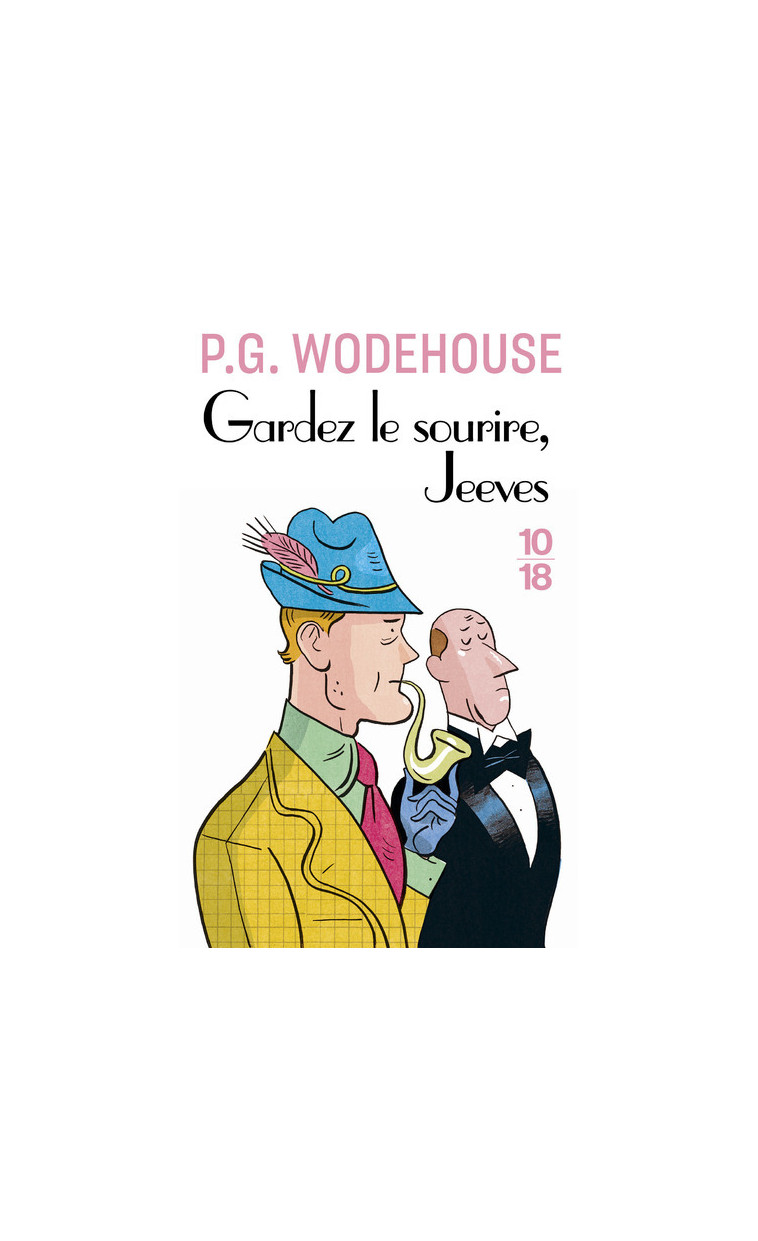 Gardez le sourire, Jeeves ! - P.G. Wodehouse - 10 X 18