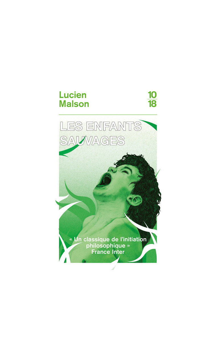 Les enfants sauvages - Lucien Malson - 10 X 18