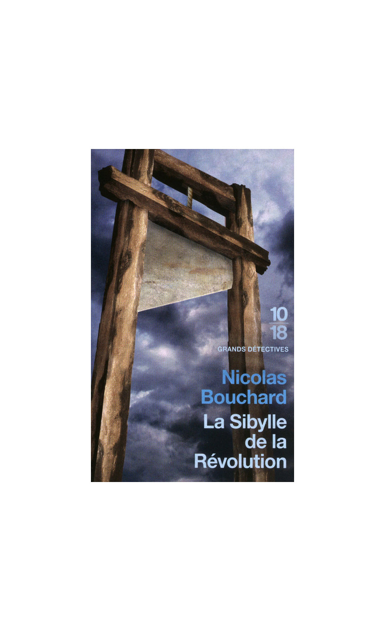 La sibylle de la révolution - Nicolas Bouchard - 10 X 18