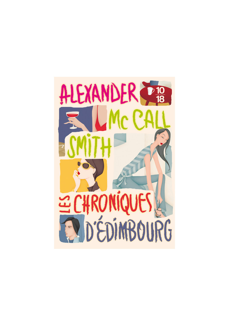 Les chroniques d'Edimbourg - Alexander McCall Smith - 10 X 18