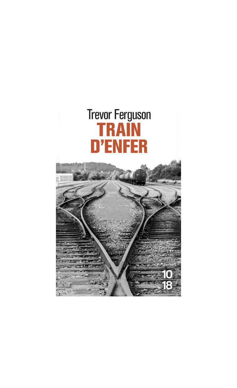 Train d'enfer - Trevor Ferguson - 10 X 18