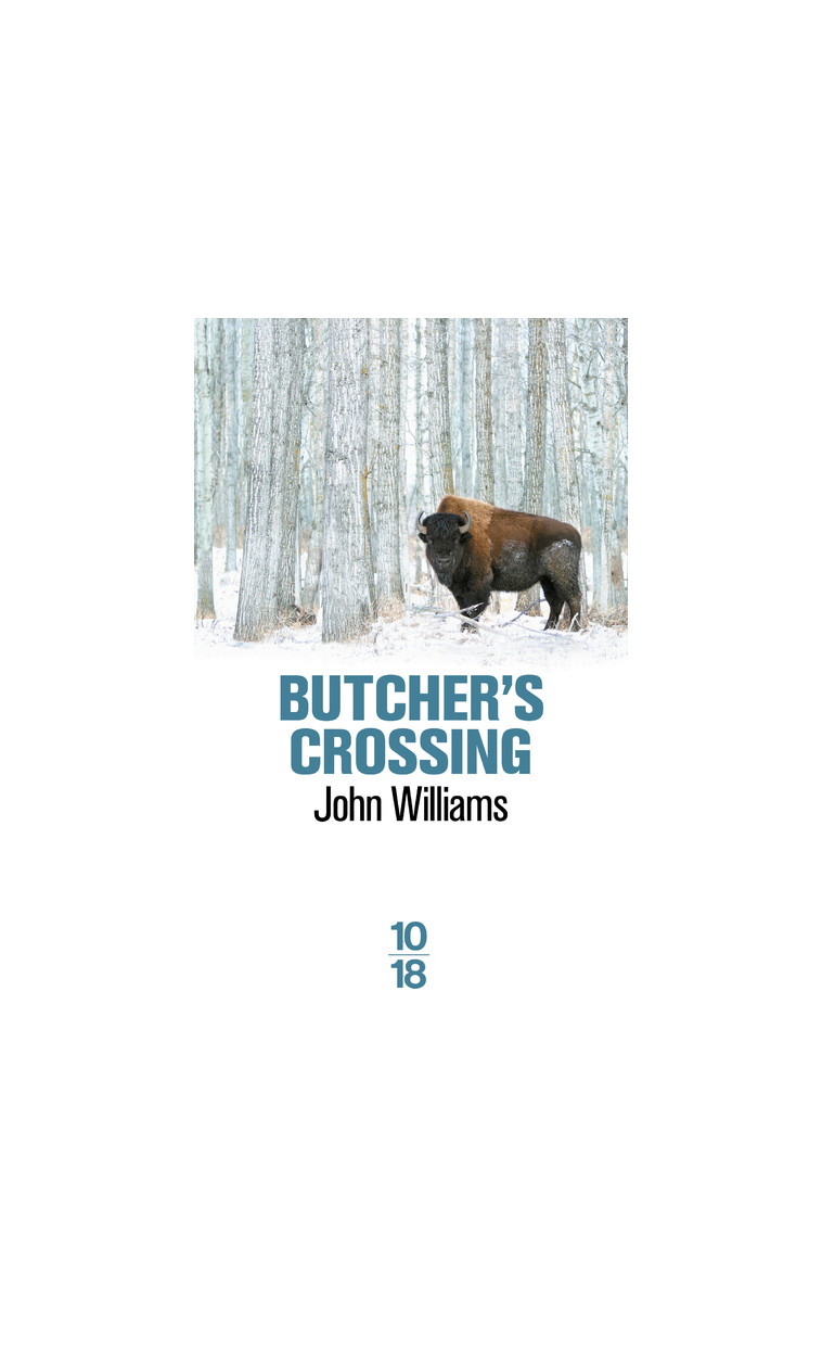 Butcher's Crossing - John Williams - 10 X 18