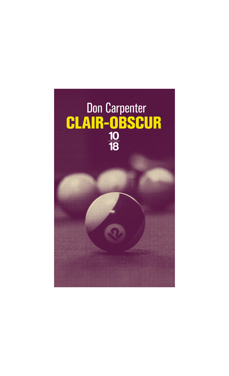 Clair-obscur - Don Carpenter - 10 X 18