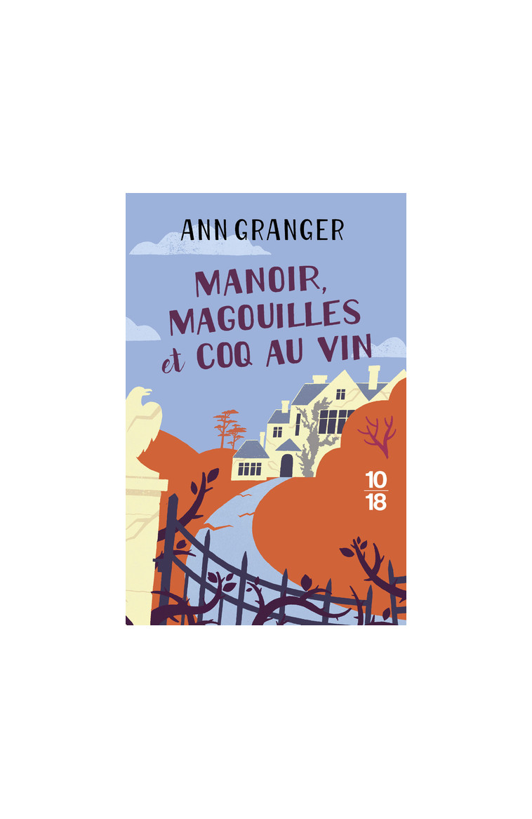 Manoir, magouilles et coq au vin - Ann Granger - 10 X 18