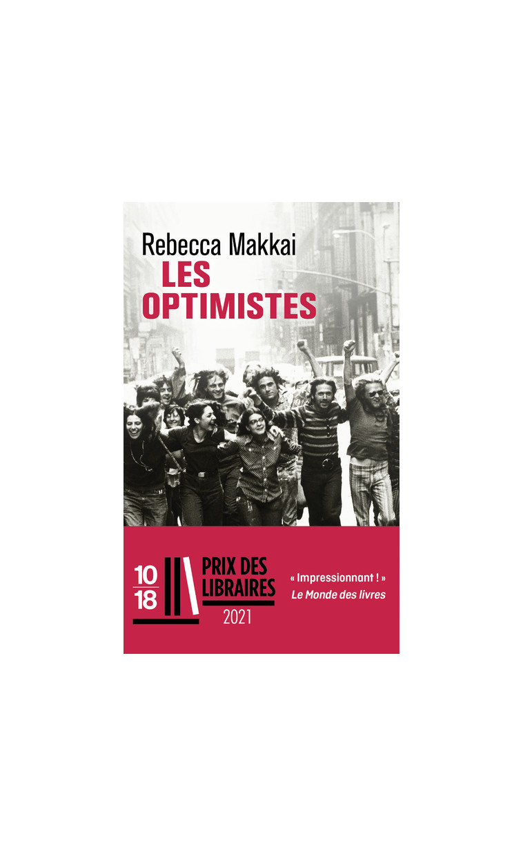 Les optimistes - Rebecca Makkai - 10 X 18