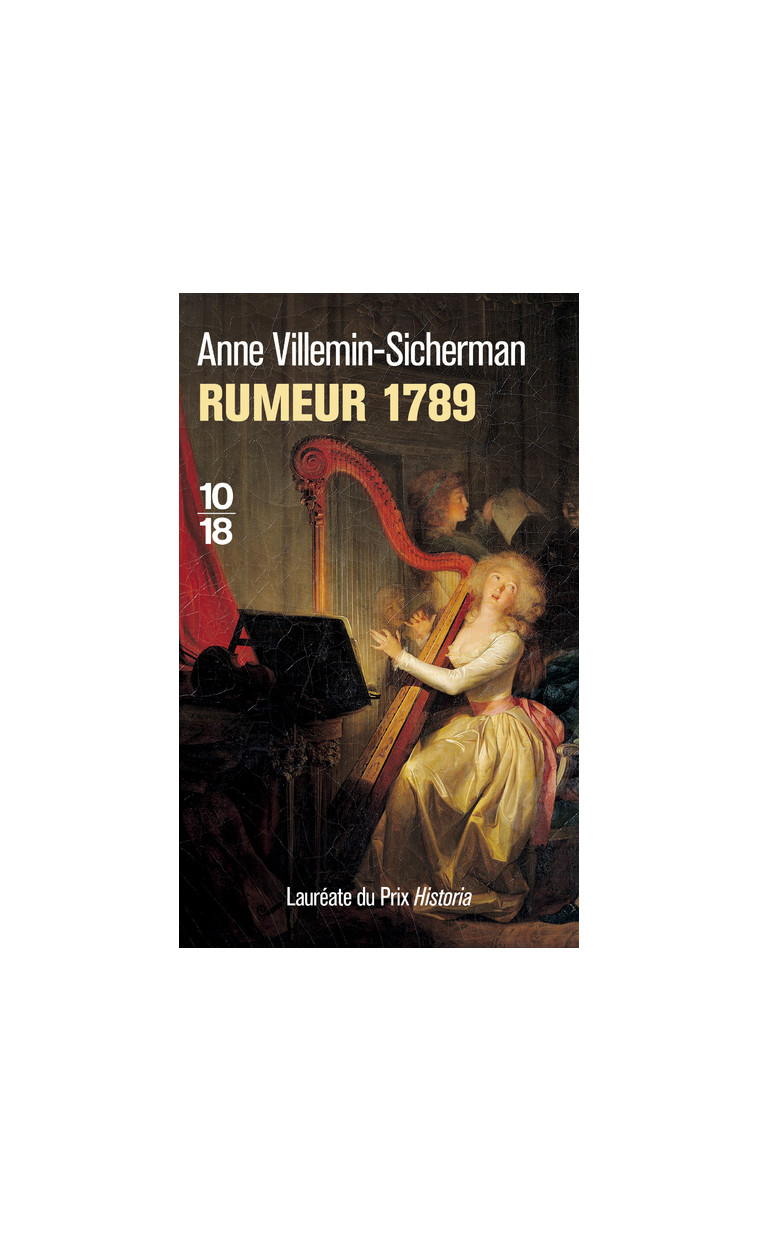 Rumeur 1789 - Anne Villemin-Sicherman - 10 X 18