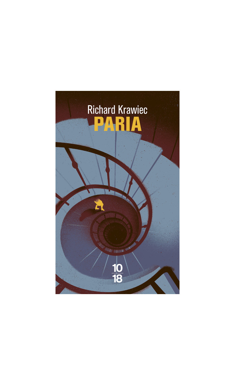 Paria - Richard Krawiec - 10 X 18