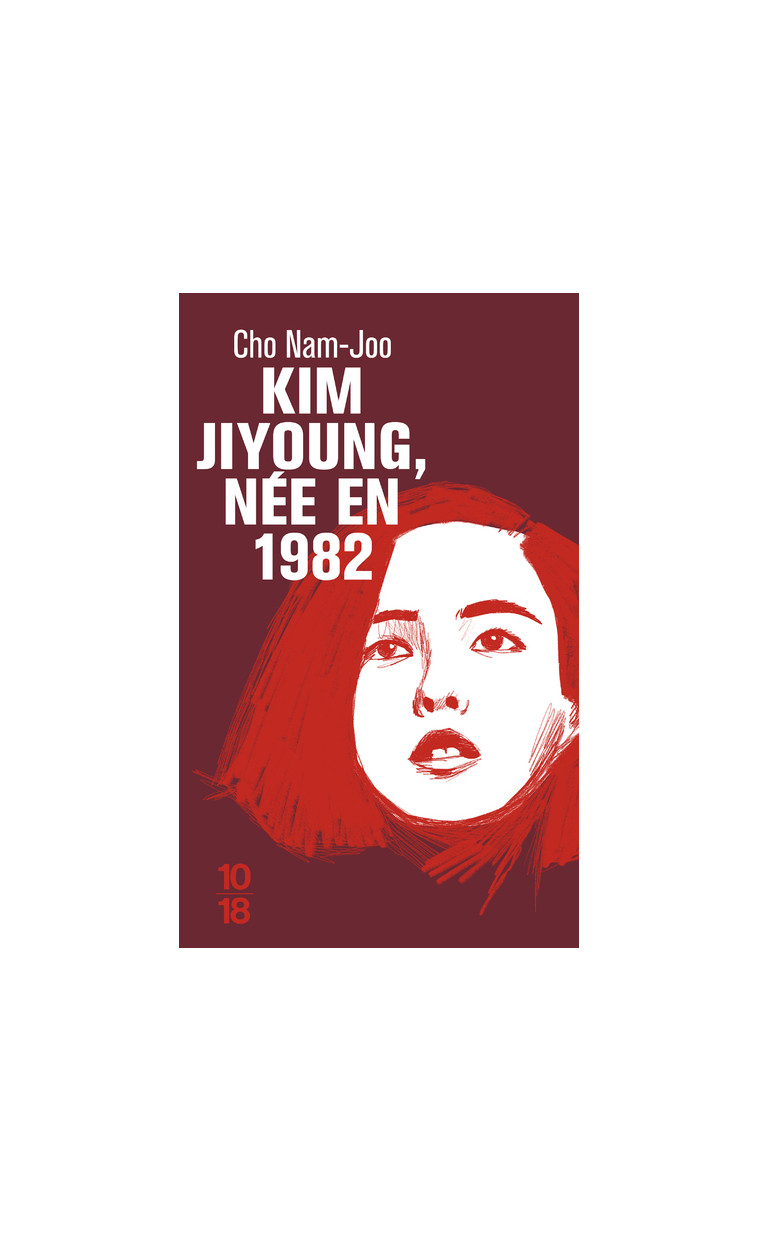 Kim JiYoung, née en 1982 - Nam-Joo Cho - 10 X 18