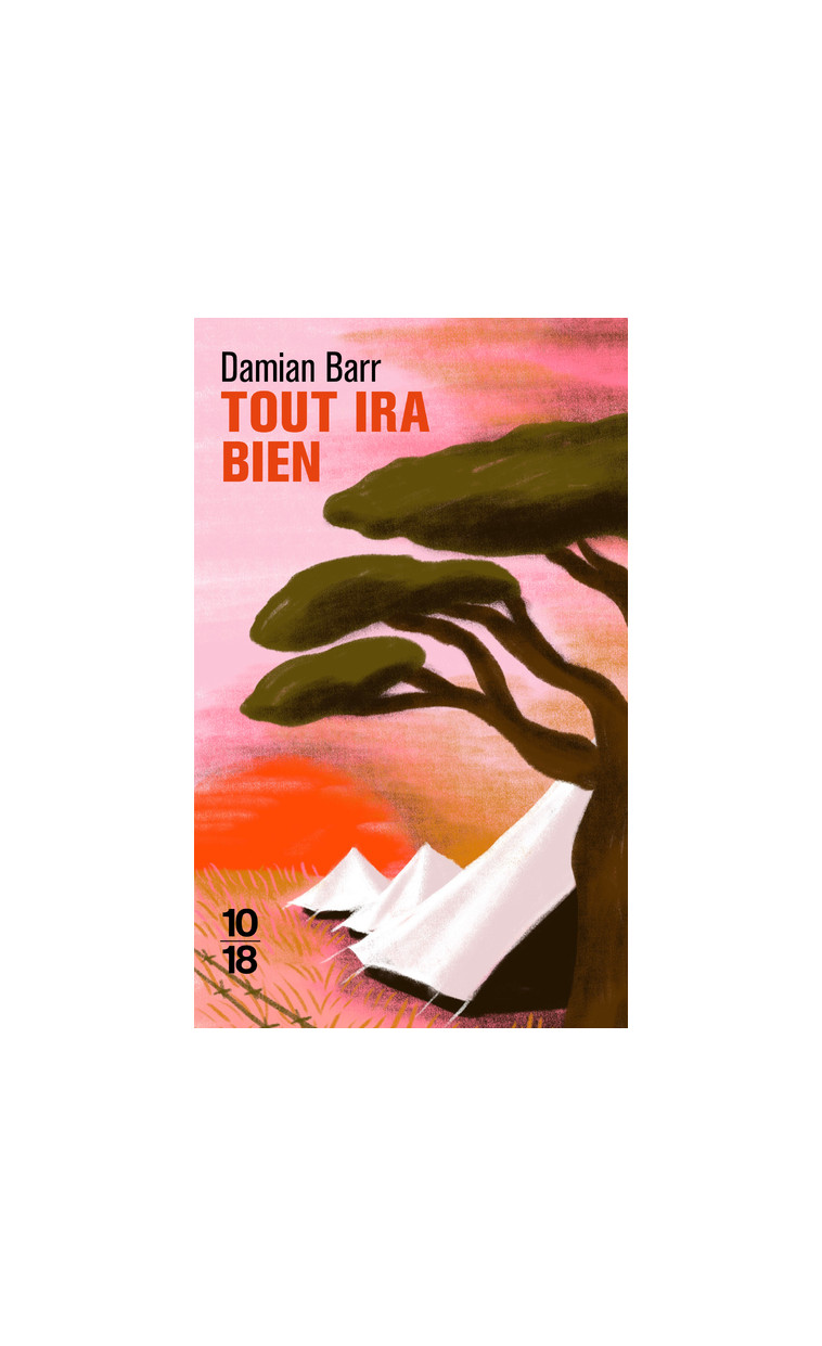 Tout ira bien - Damian Barr - 10 X 18