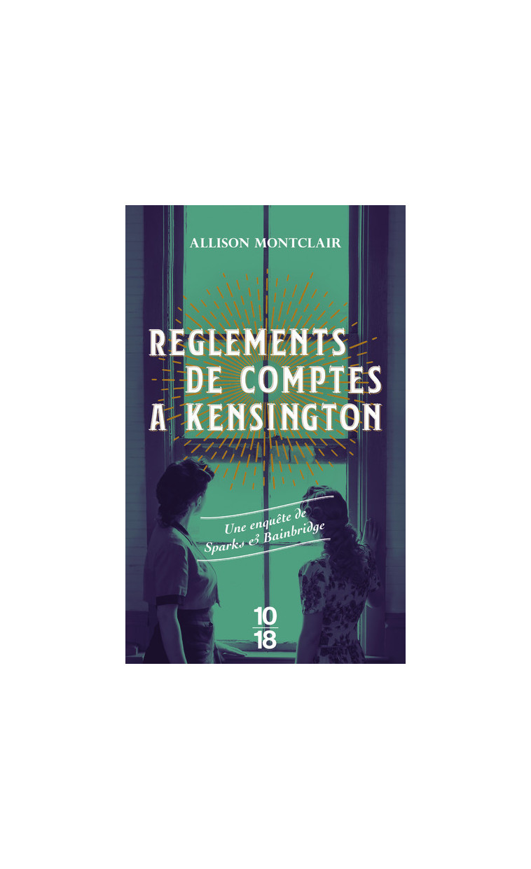 Règlements de comptes à Kensington - Allison Montclair - 10 X 18