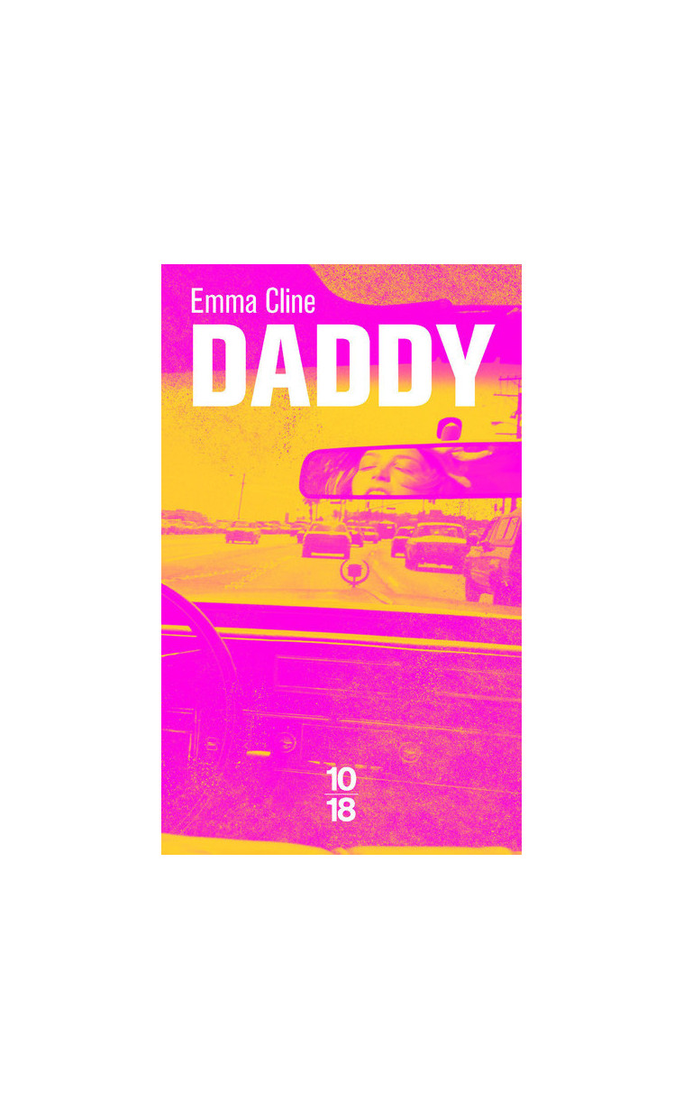 Daddy - Emma Cline - 10 X 18