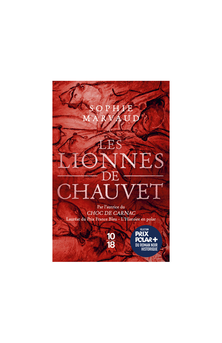 Les Lionnes de Chauvet - Sophie Marvaud - 10 X 18