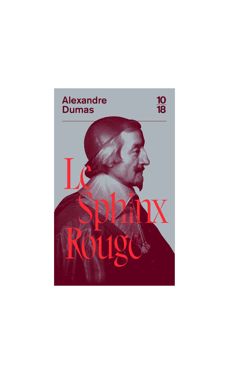 Le Sphinx Rouge - Alexandre Dumas - 10 X 18