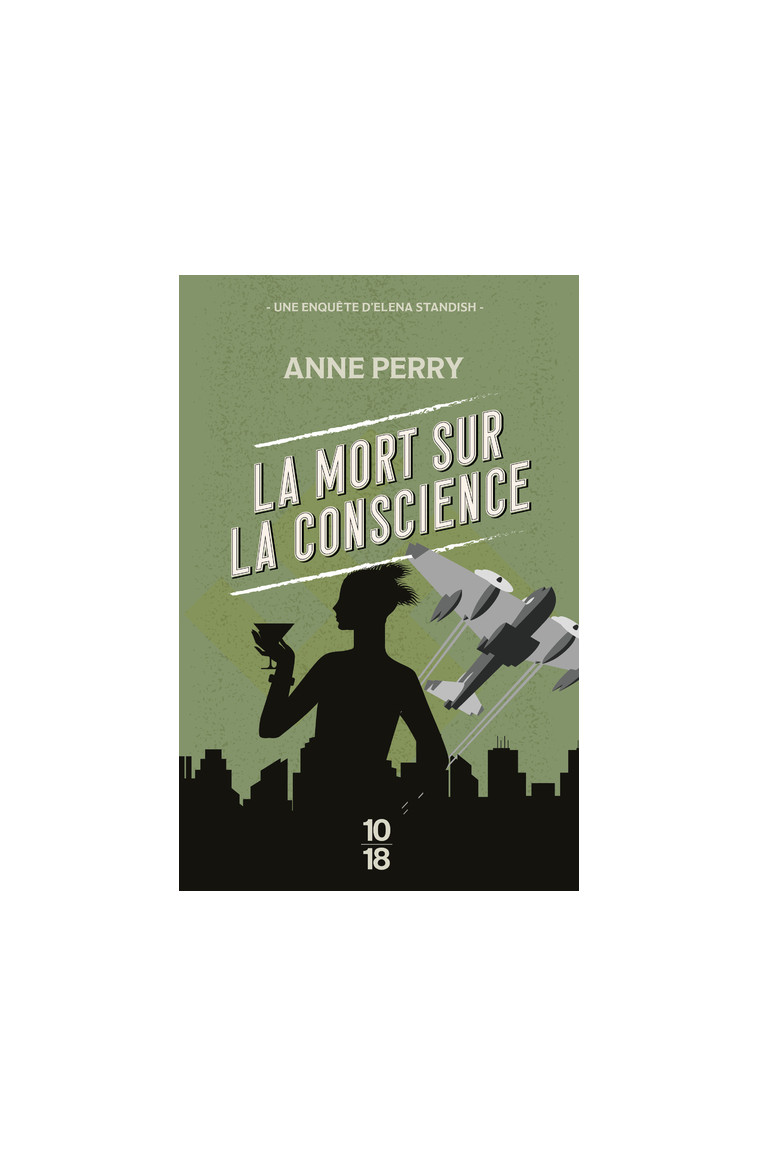 La mort sur la conscience - Anne Perry - 10 X 18