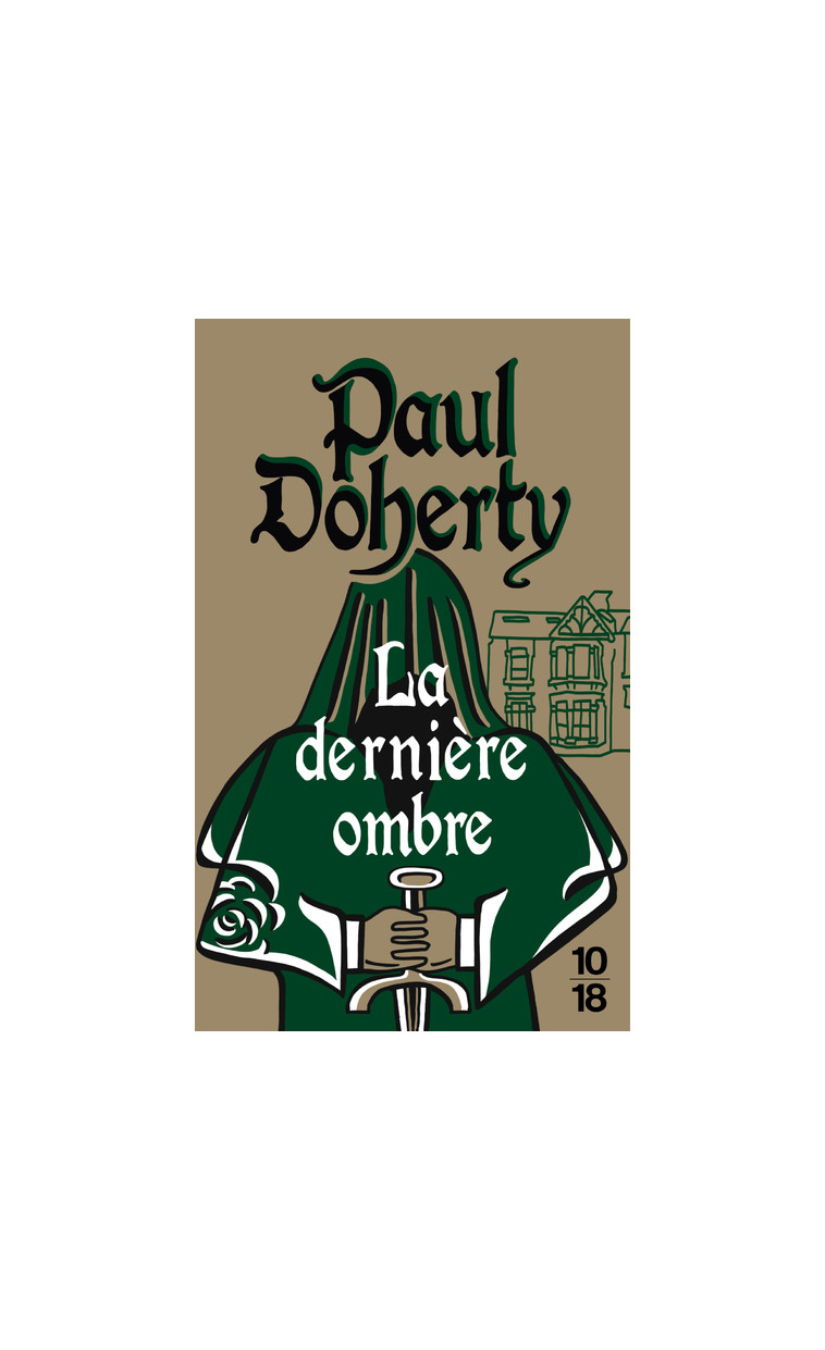 La dernière ombre - Paul Doherty - 10 X 18