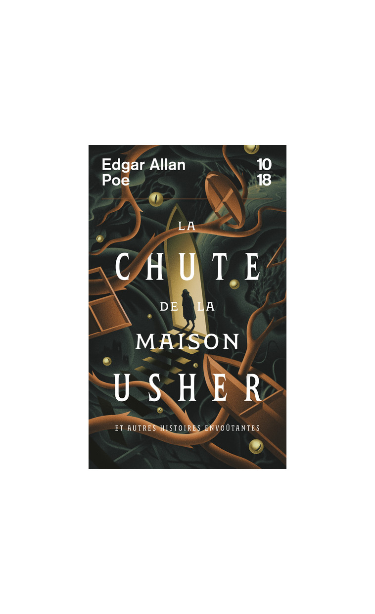 La chute de la maison Usher et autres histoires envoûtantes - Edgar Allan Poe - 10 X 18