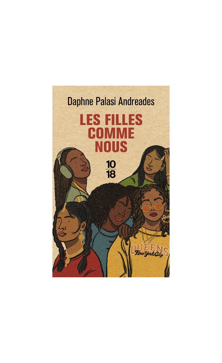 Les filles comme nous - Daphne PALASI ANDREADES - 10 X 18