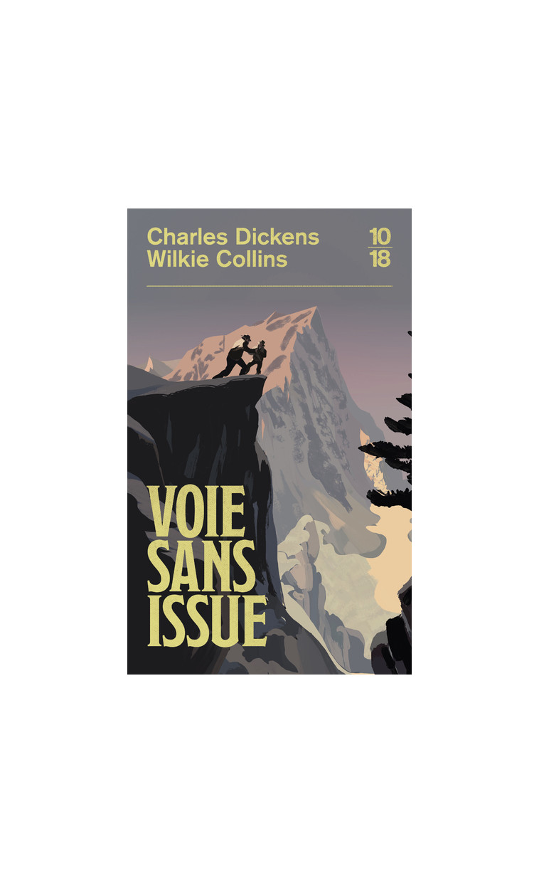 Voie sans issue - Charles Dickens - 10 X 18