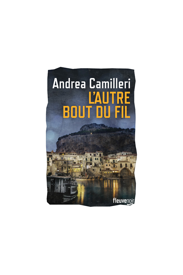 L'autre bout du fil - Andrea Camilleri - FLEUVE EDITIONS