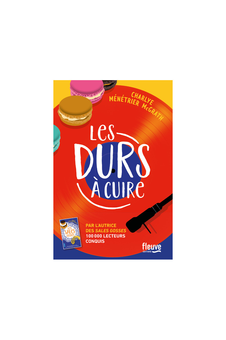 Les durs à cuire - Charlye Ménétrier McGrath - FLEUVE EDITIONS