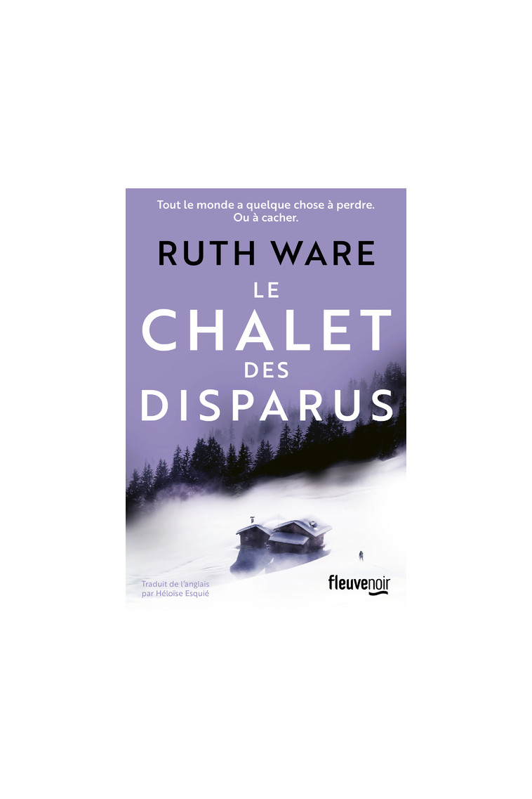 Le chalet des disparus - Ruth Ware - FLEUVE EDITIONS