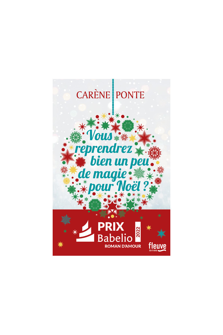 Vous reprendrez bien un peu de magie pour Noël ? - Carène Ponte - FLEUVE EDITIONS