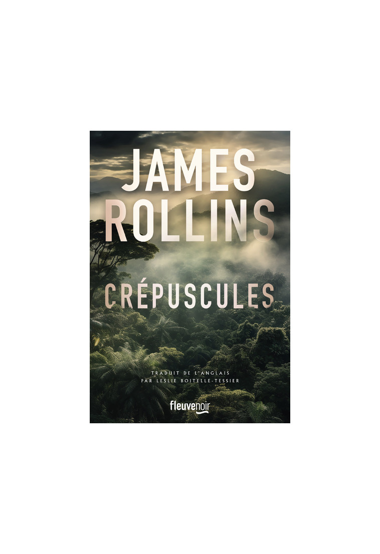 Crépuscules - James Rollins - FLEUVE EDITIONS