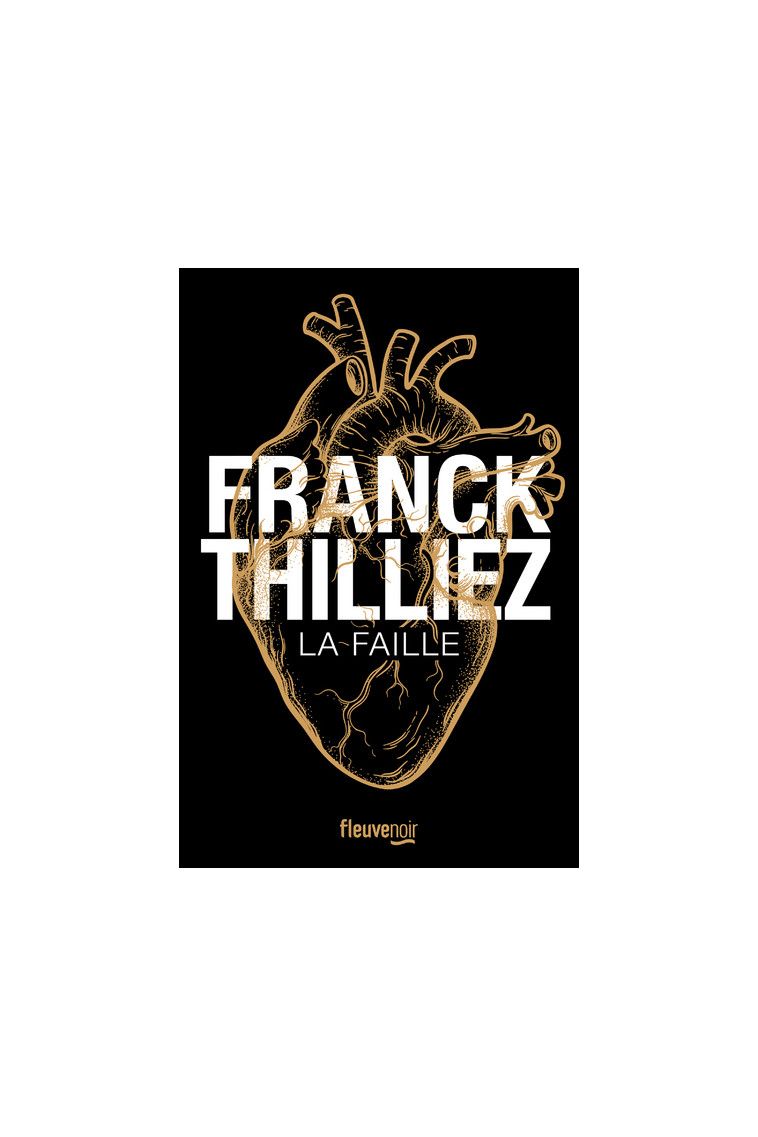 La Faille - Edition collector - Franck Thilliez - FLEUVE EDITIONS