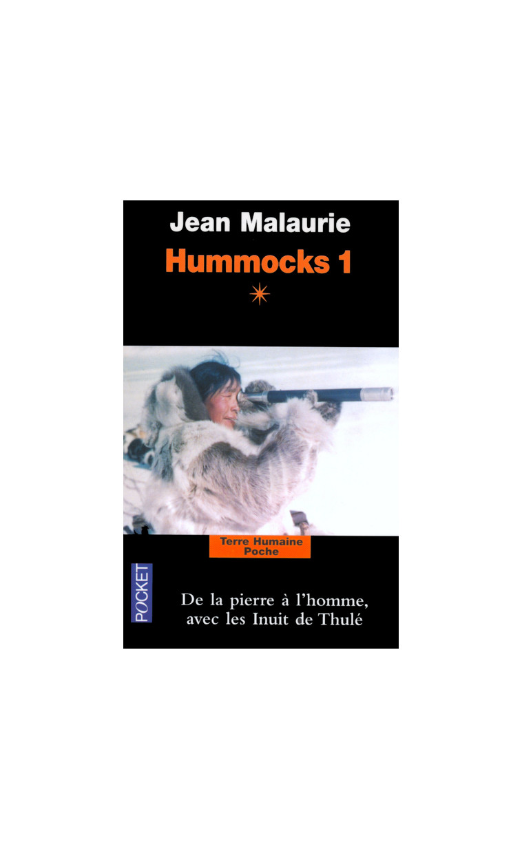 Hummocks tome 1 - Livre 1 Nord Groënland - Jean Malaurie - POCKET