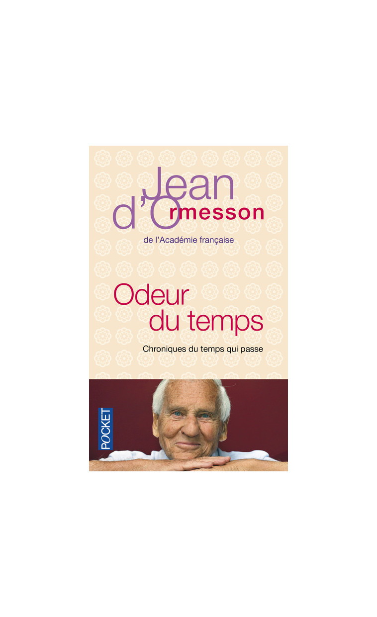 Odeur du temps - Jean d' Ormesson - POCKET